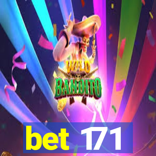 bet 171